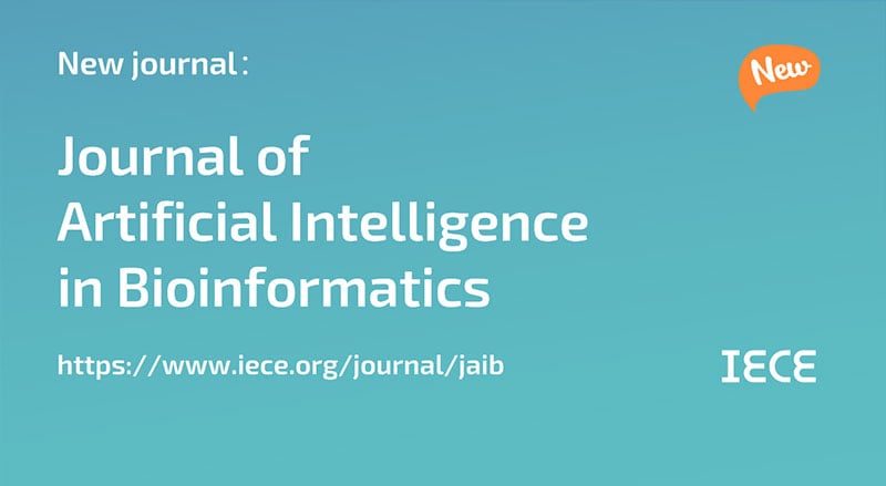 IECE Launches New Journal: Journal of Artificial Intelligence in Bioinformatics