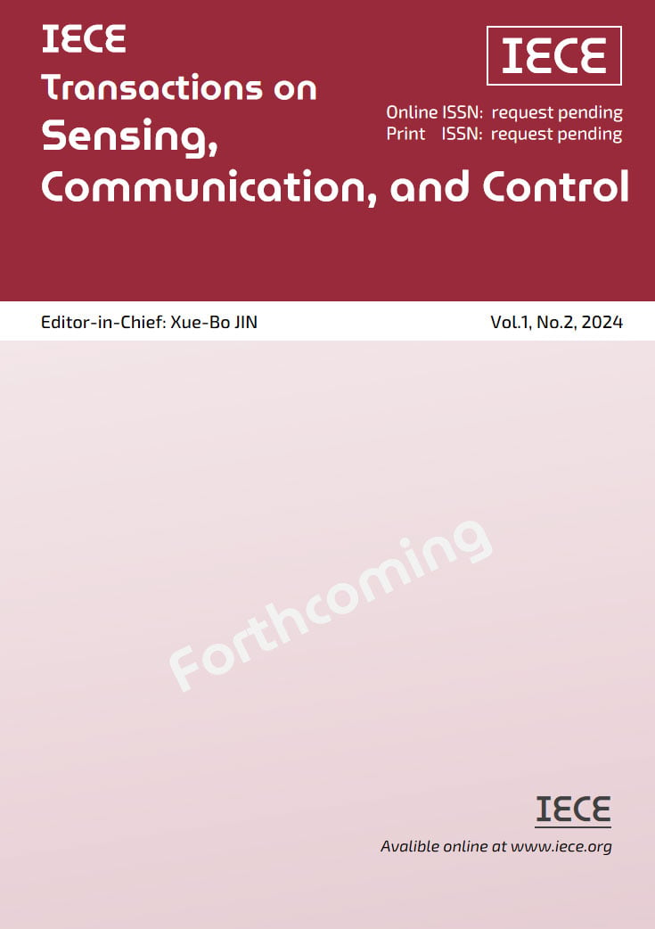 Volume 1, Issue 2, IECE Transactions on Sensing, Communication, and Control